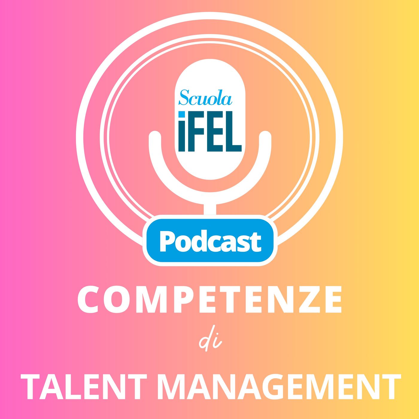 Competenze di Talent Management:Scuola IFEL Competenze di Talent Management:Scuola IFEL