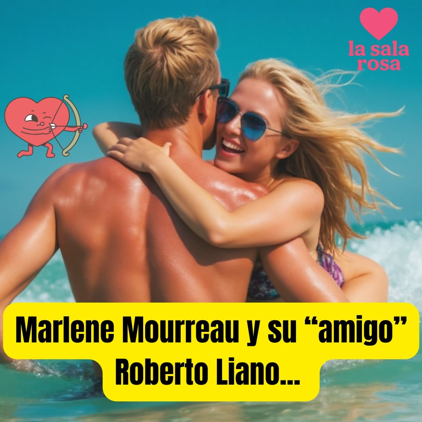T1. Rosa Exprés. El amigo con derecho a roce de Marlene (agosto 2025)