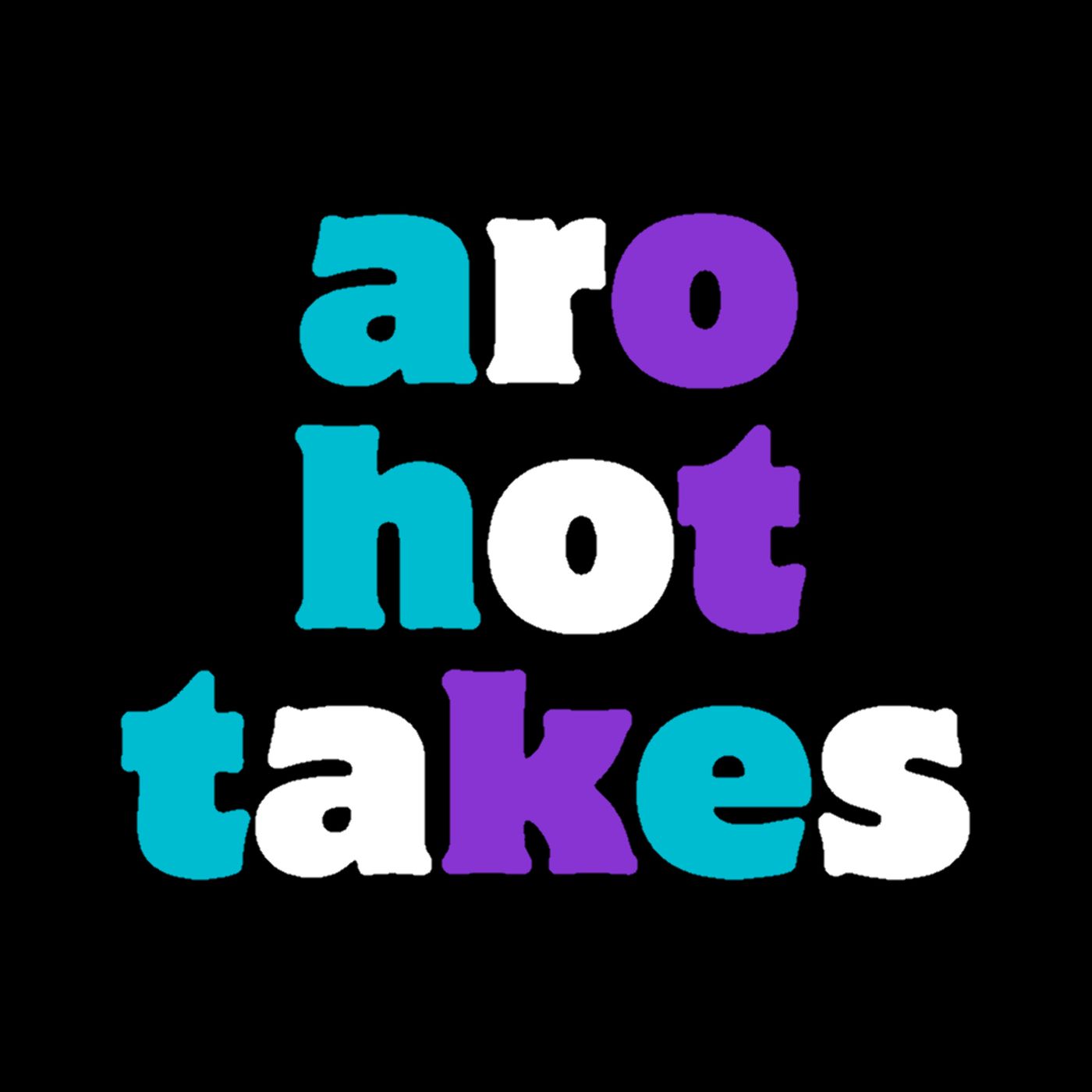 my aromantic hot takes episode artwork