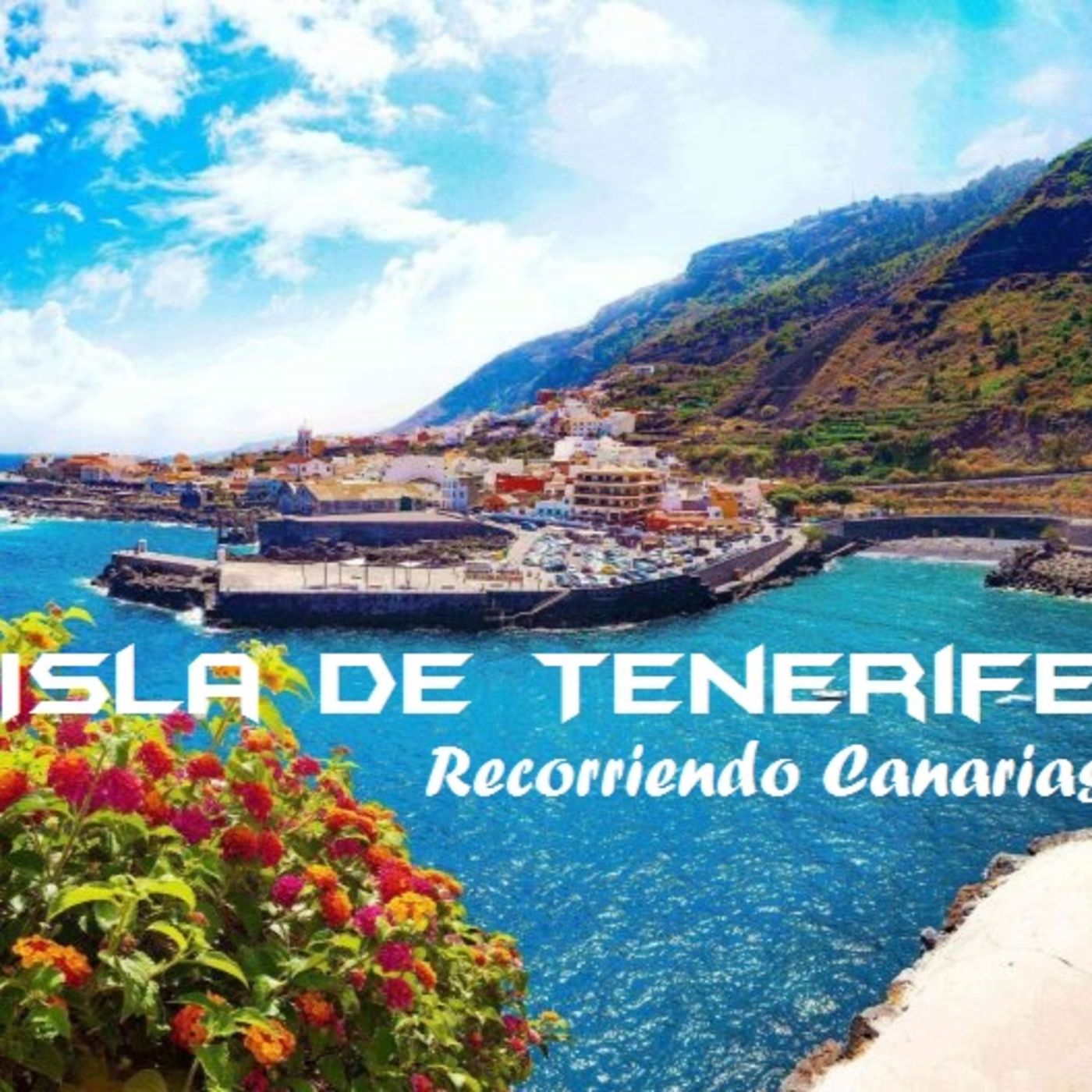 Recorriendo Canarias