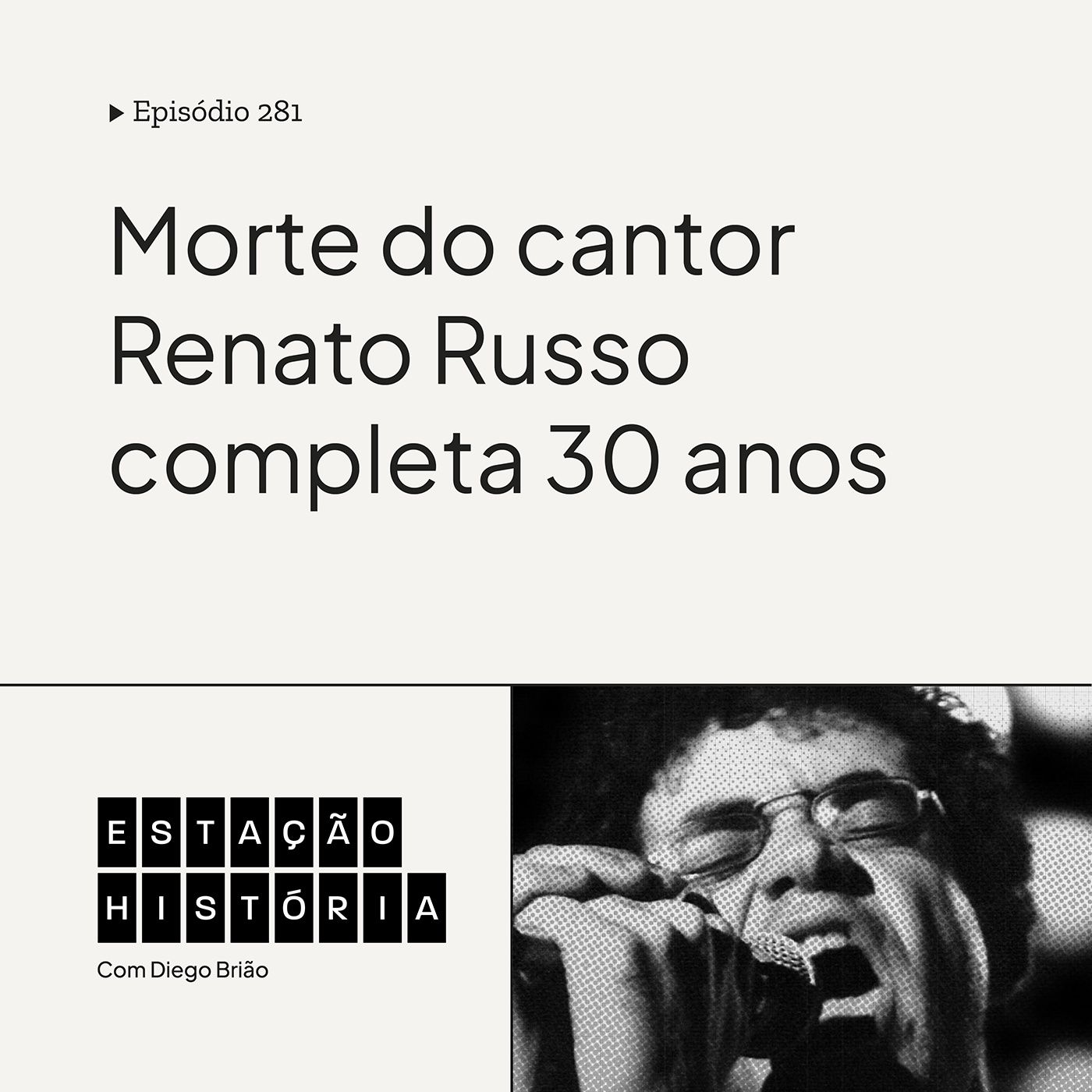 281 | Morte do cantor Renato Russo completa 30 anos episode artwork