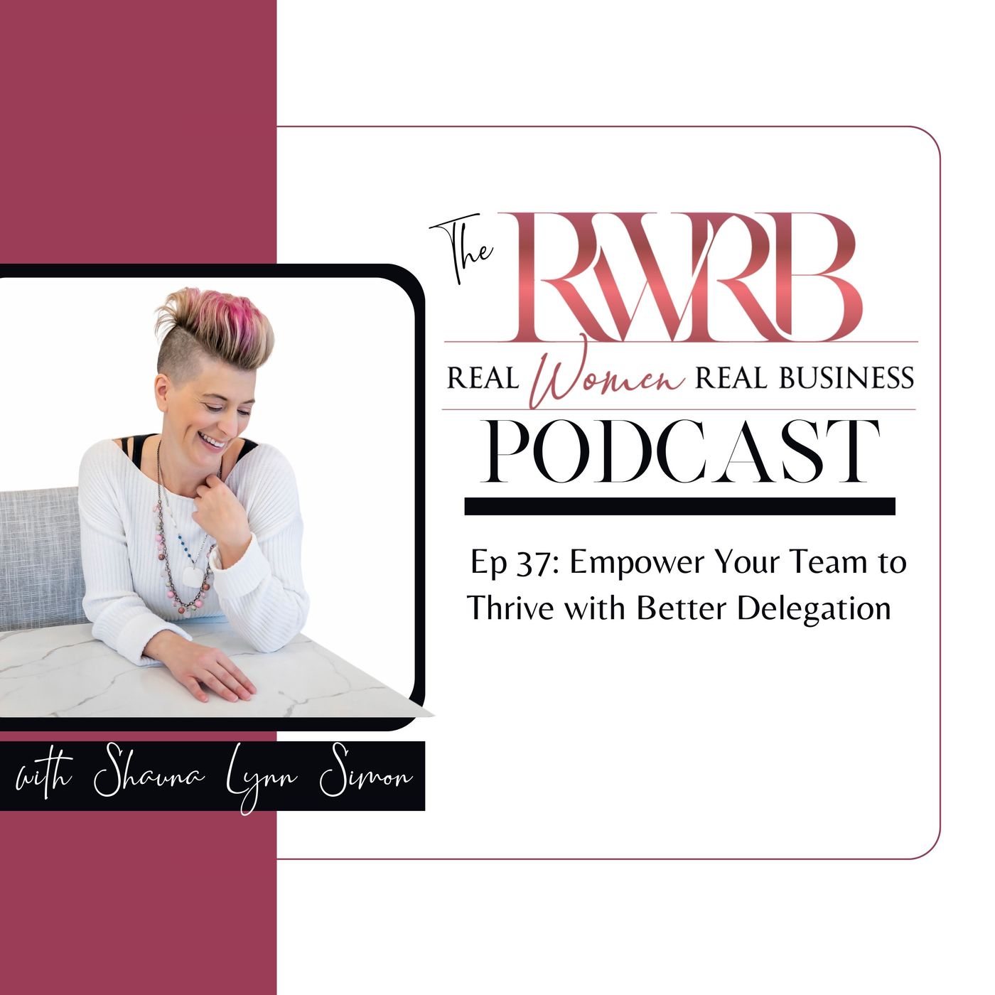 The Real Women Real Business Podcast