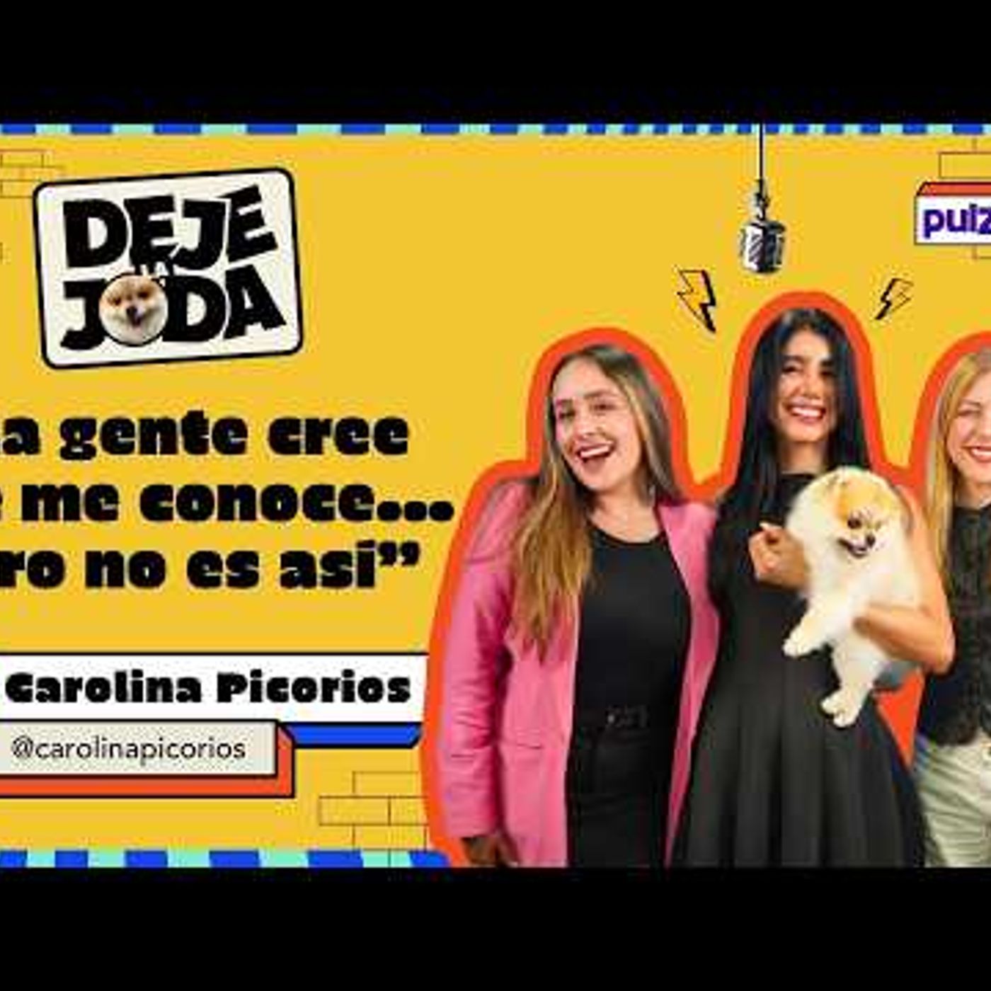 “Mi vida privada la volvieron un circo”  Carolina Picorios en Deje la joda episode artwork
