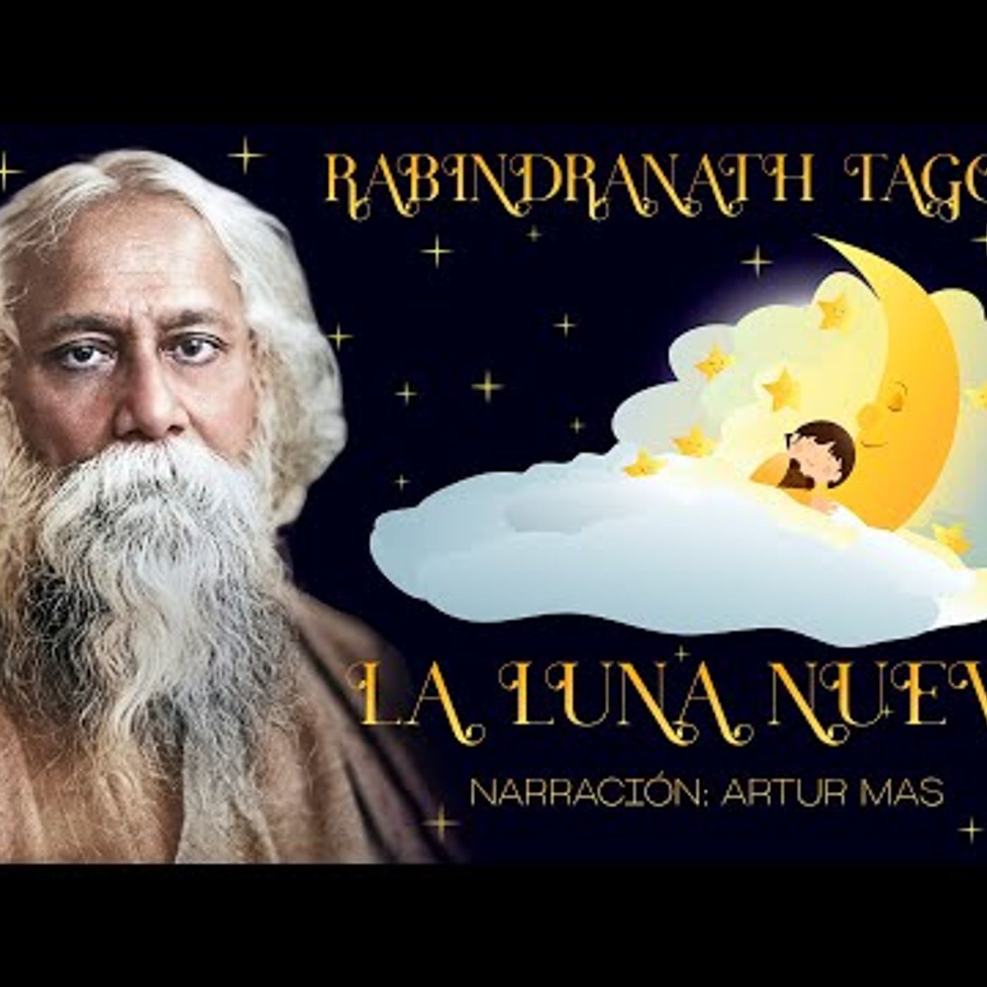 Rabindranath Tagore - La Luna Nueva (Cuentos Espirituales) [Audiolibro Narrado por Artur Mas] episode artwork