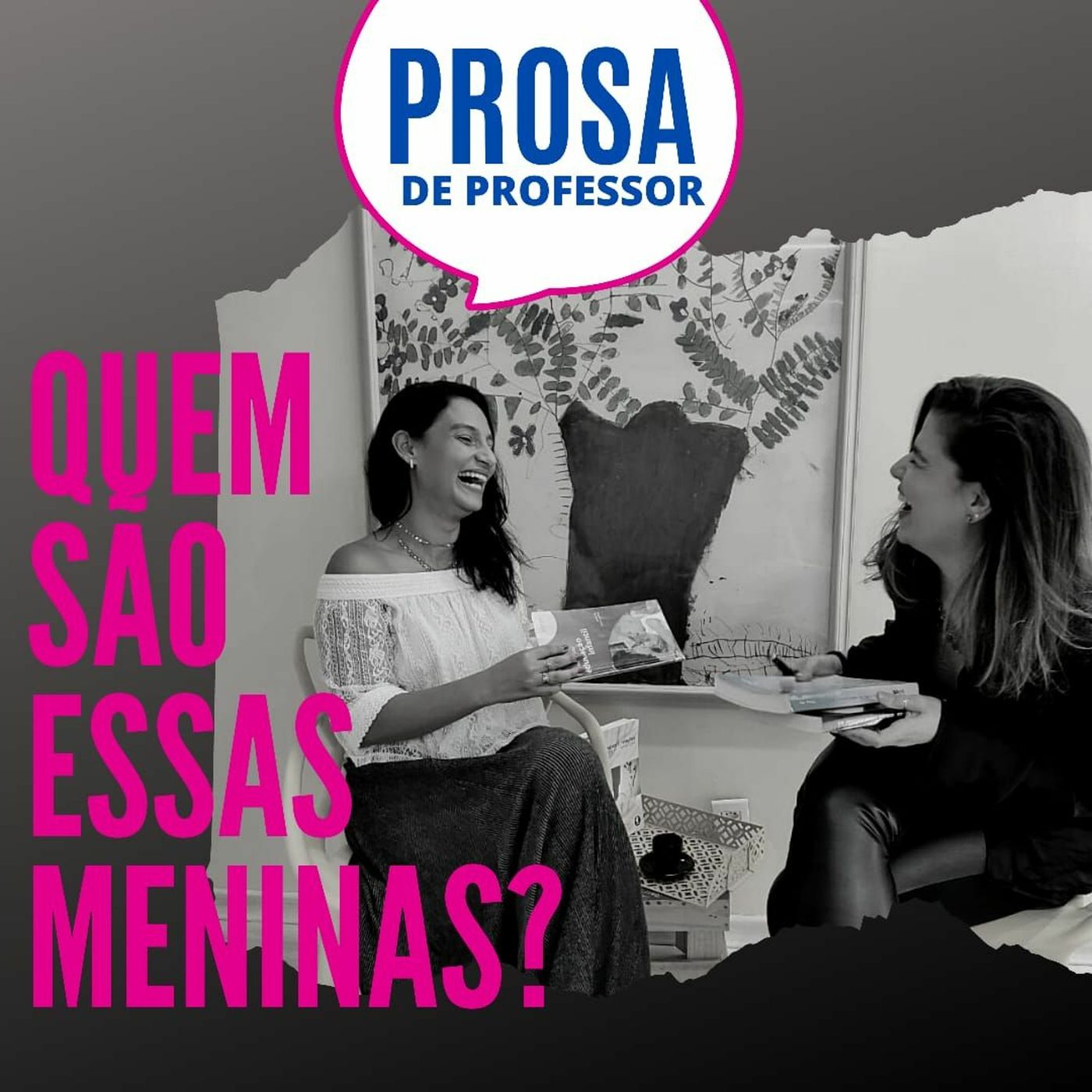 EP 2- Quem são essas meninas? episode artwork