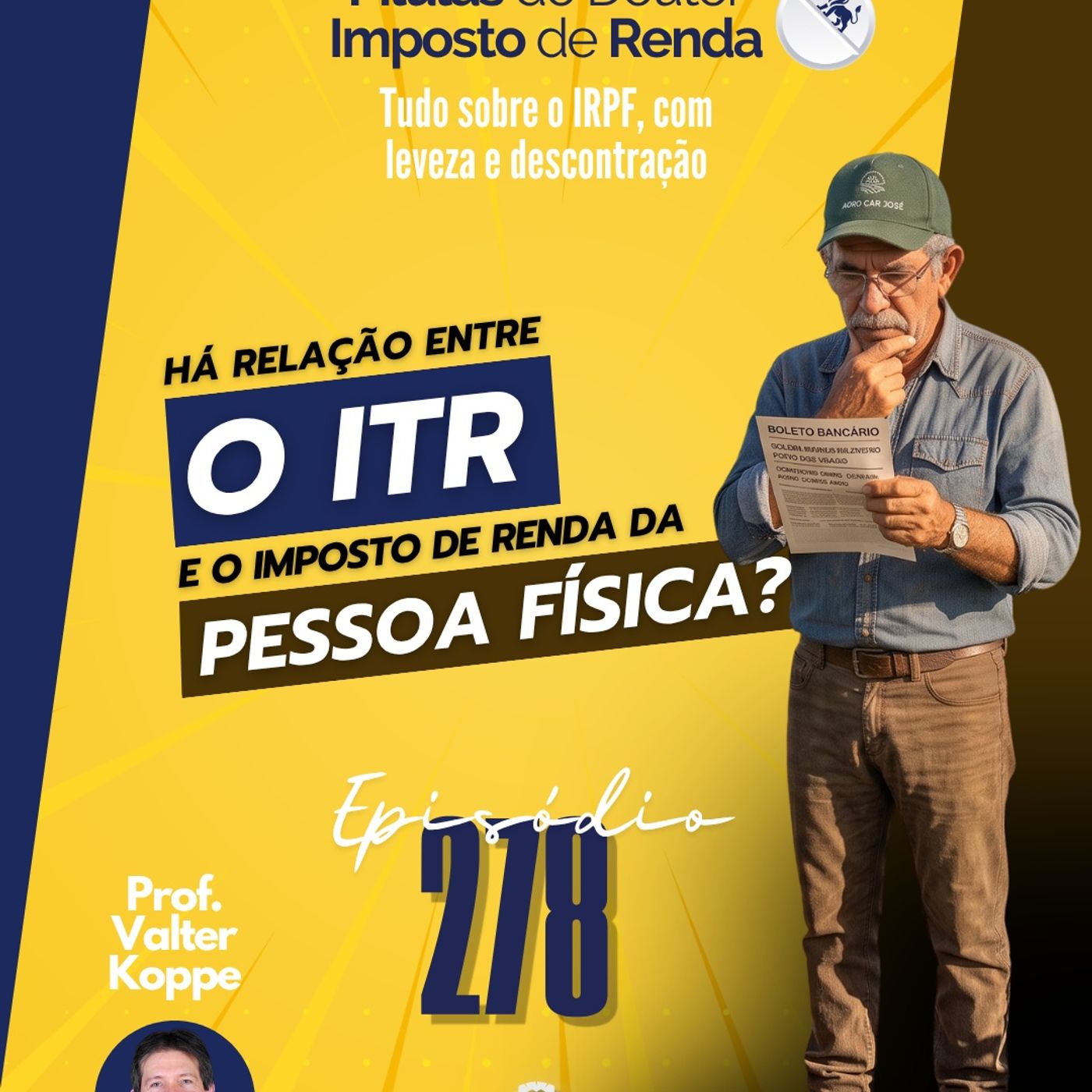 PDIR Ep. 278 – ITR tem a ver com imposto de renda da pessoa física?