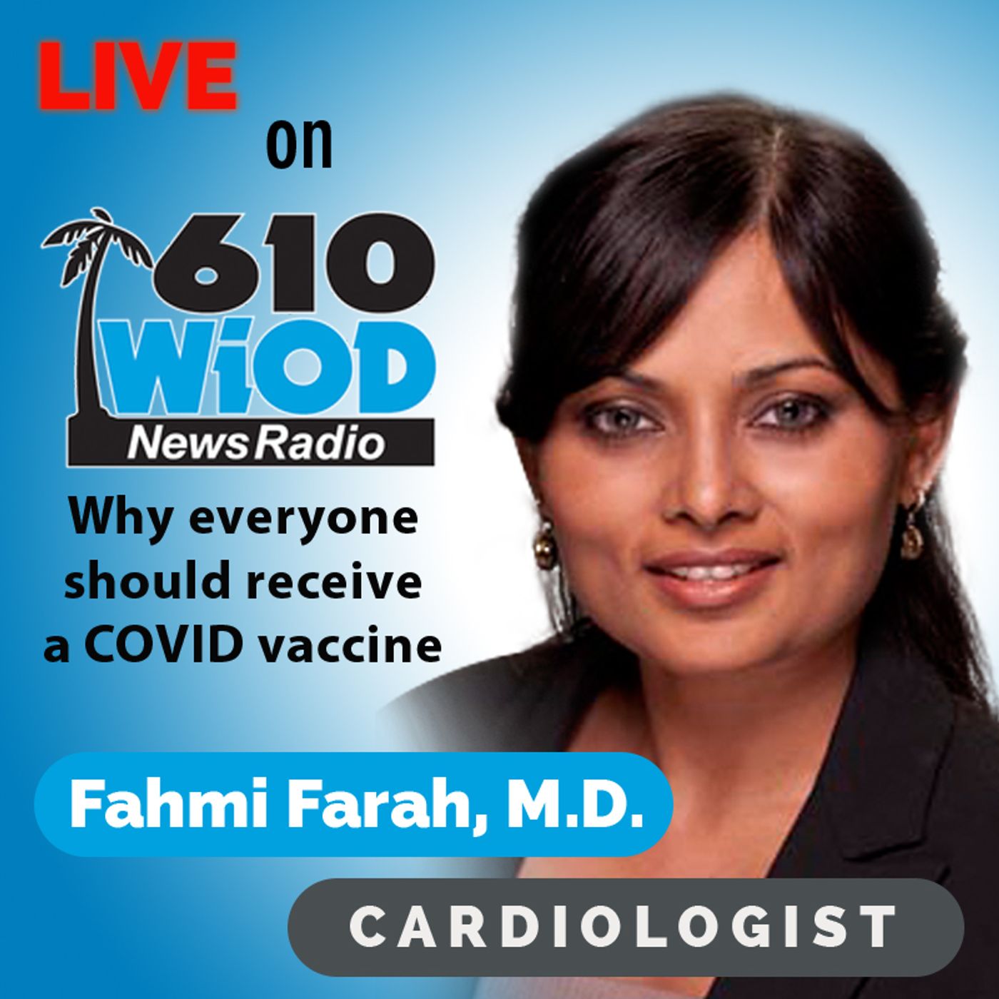 Why everyone should receive a COVID vaccine || 610 WIOD Miami, Florida || 5/10/21 episode artwork