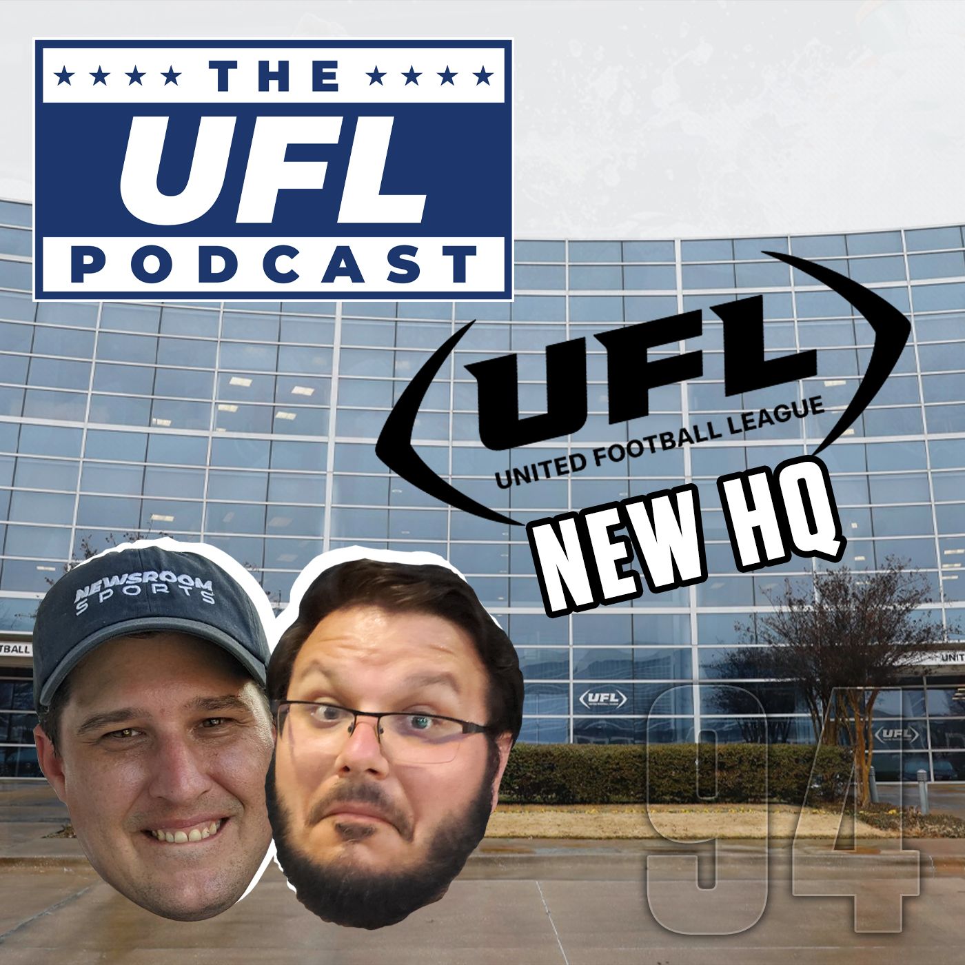 UFL Has a New HQ + BIG SIGNINGS | UFL Podcast #94 UFL Has a New HQ + BIG SIGNINGS | UFL Podcast #94