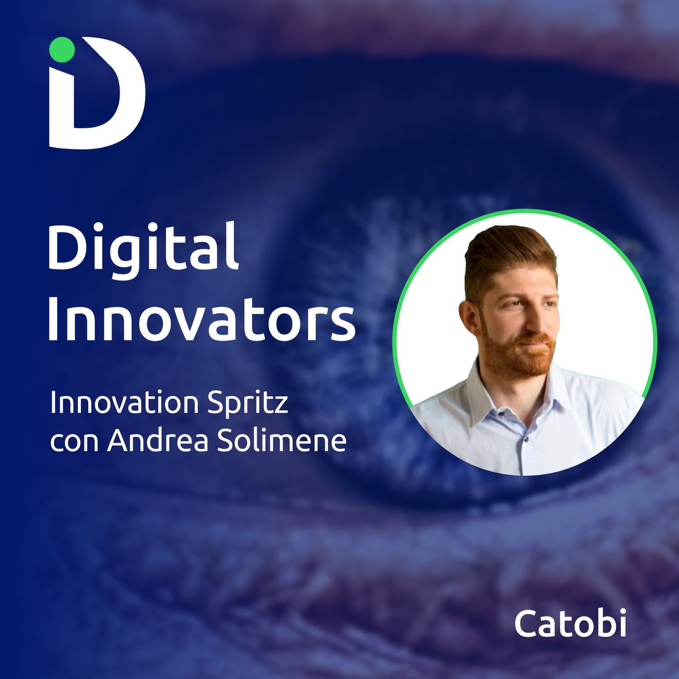 Digital Innovators: il podcast di Catobi