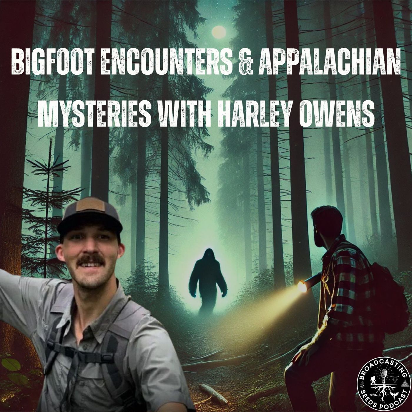 Bigfoot Encounters & Appalachian Mysteries with Harley Owens