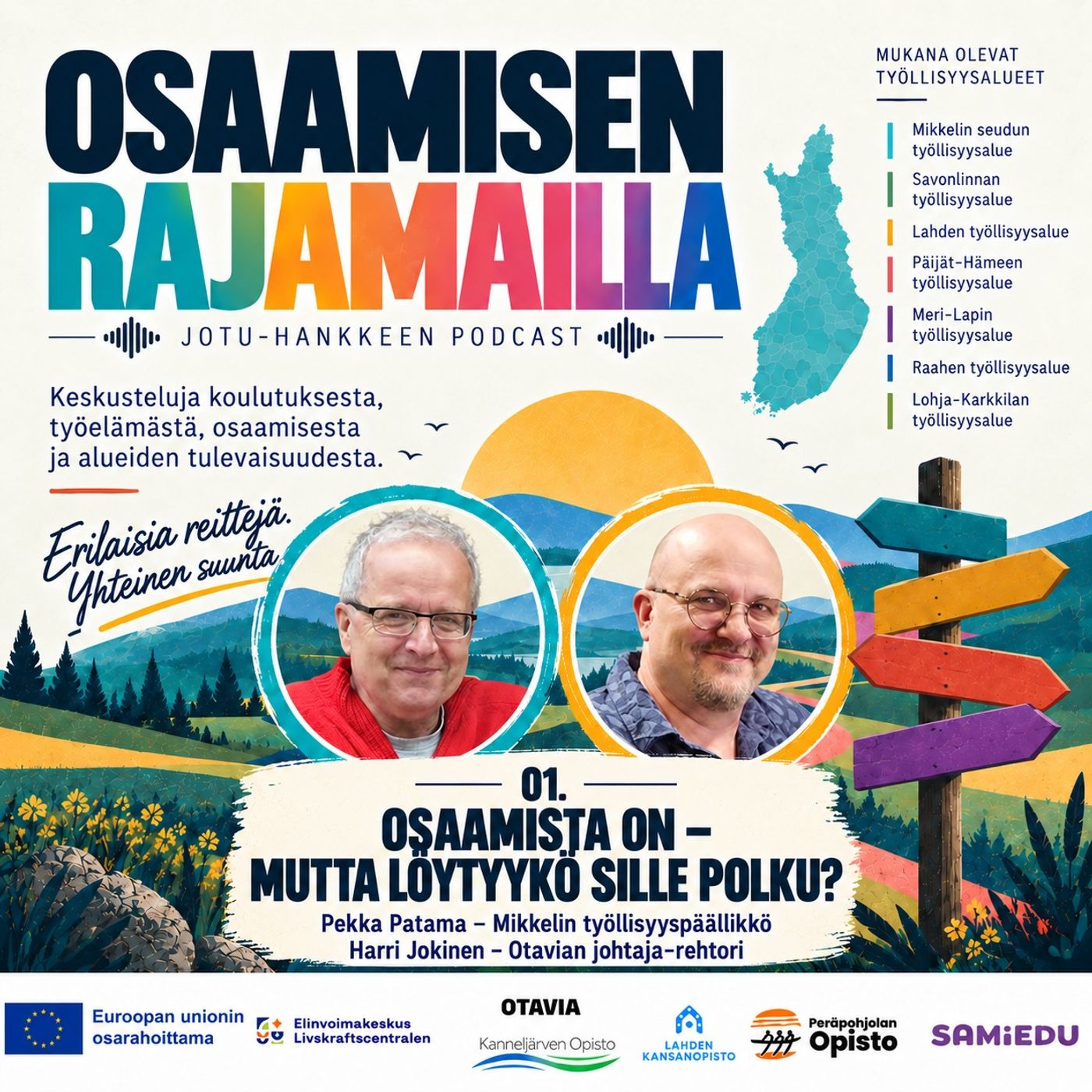 Osaamisen rajamailla 01. - Osaamista on - mutta löytyykö sille polku? (Miksi JOTUa tarvitaan nyt?) episode artwork