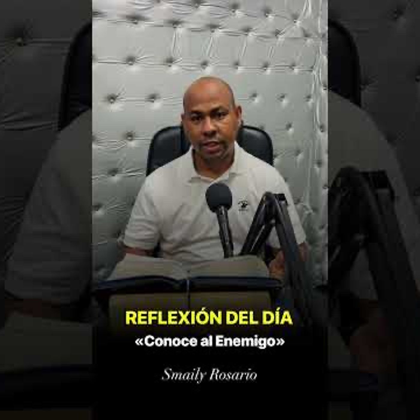 REFLEXIÓN DEL DÍA | Conoce al Enemigo - Smaily Rosario