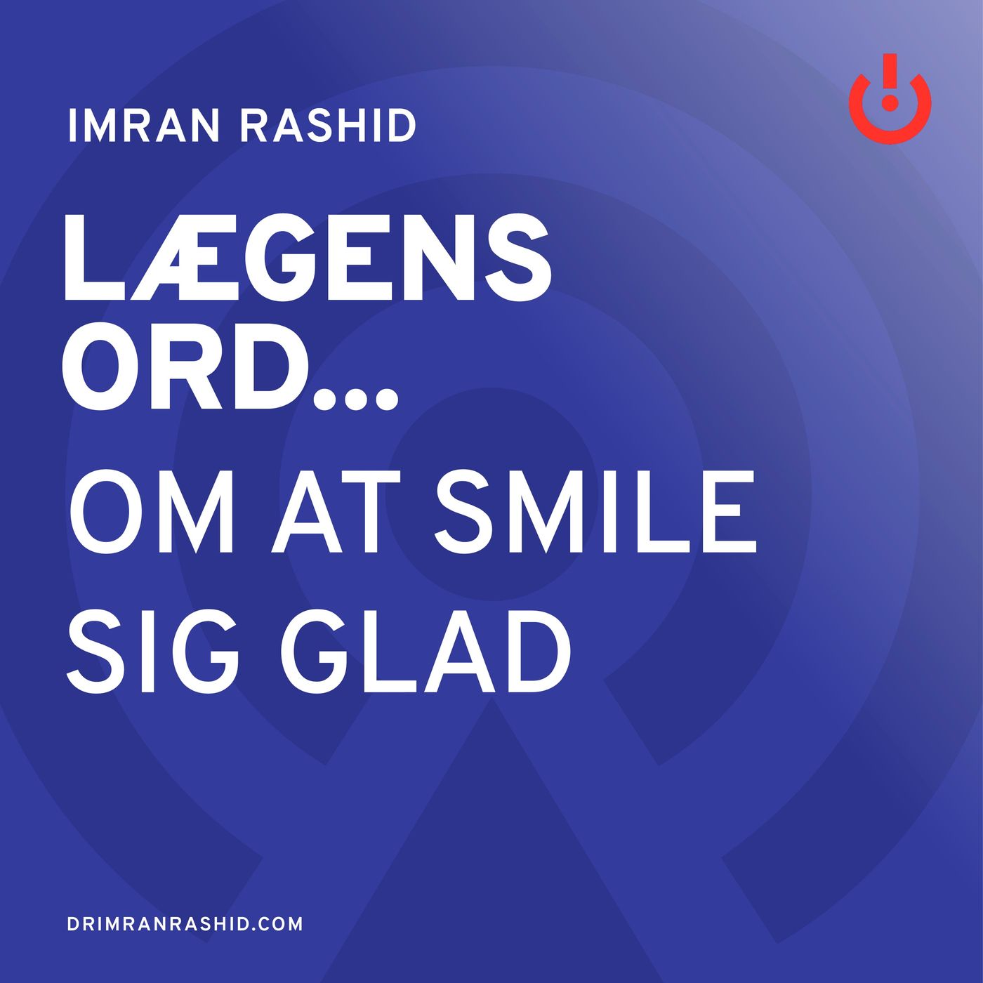 Lægens ord... med Imran Rashid