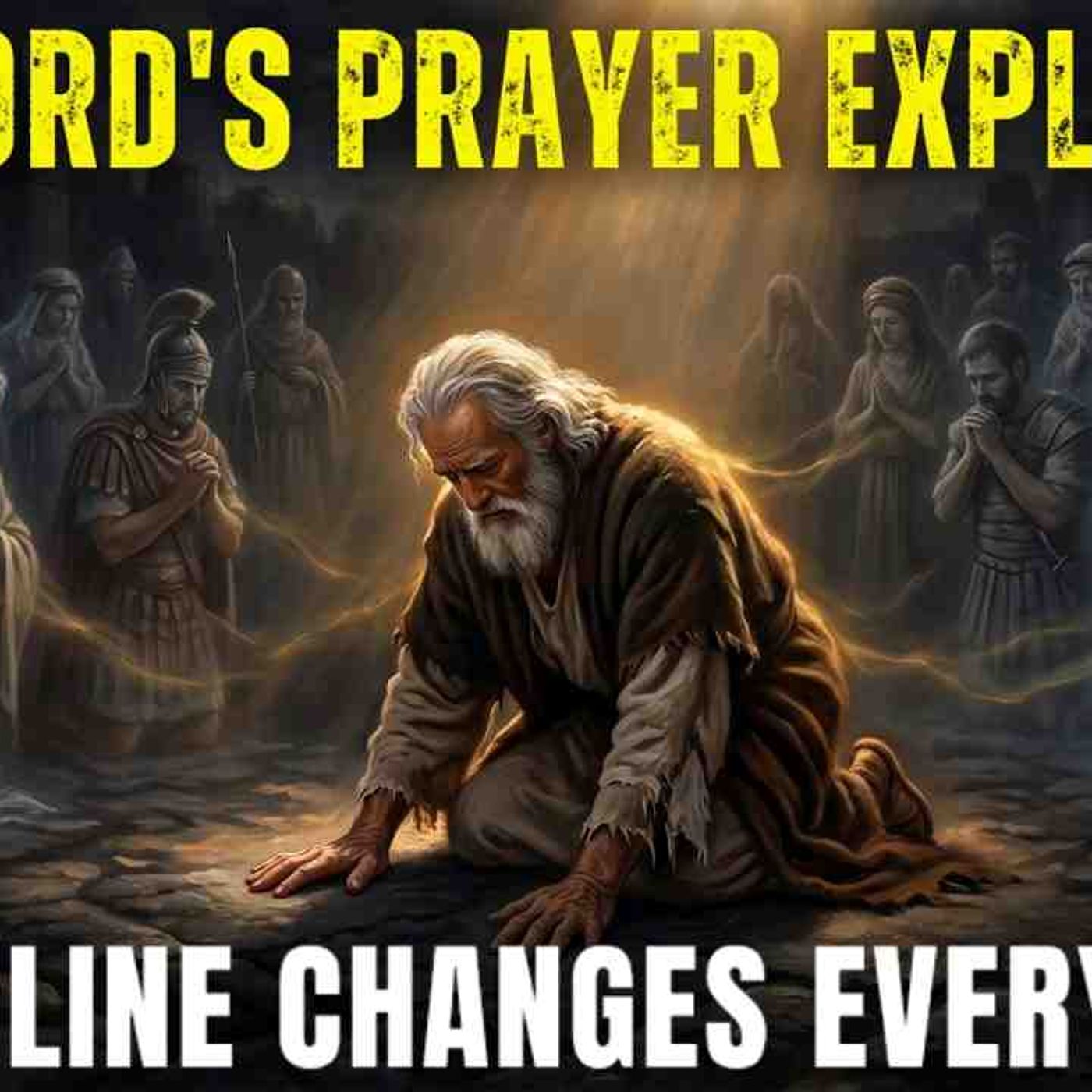 Fall Asleep to The Lord_s Prayer EXPLAINED _ Every Line Changes Everything episode artwork