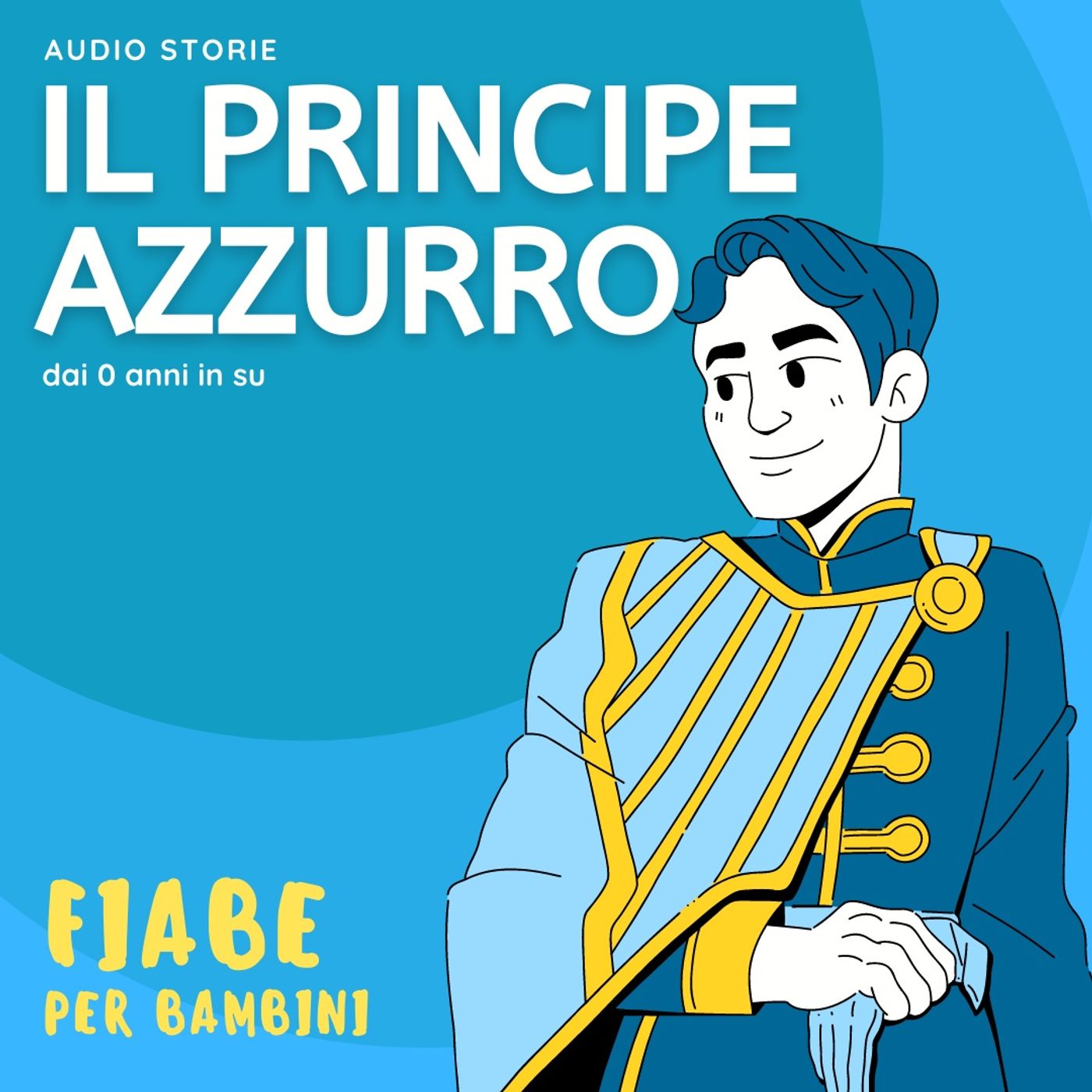 Il principe azzurro - Fiabe per bambini