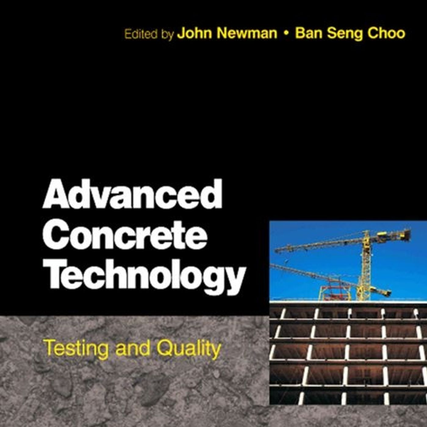 Advanced Concrete Technology: Testing and Quality