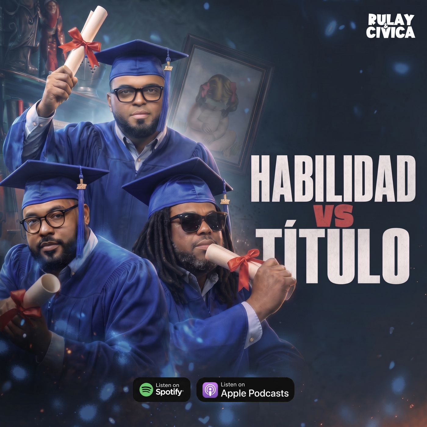 Se Necesita Graduarse Para "Ser Alguien" En La Vida? | Rulay Y Civica