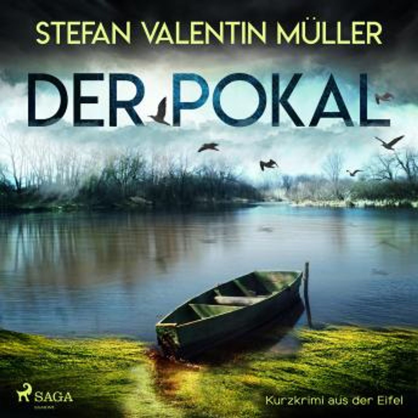 [German] - Der Pokal - Kurzkrimi aus der Eifel (Ungekürzt) by Stefan Valentin Müller episode artwork