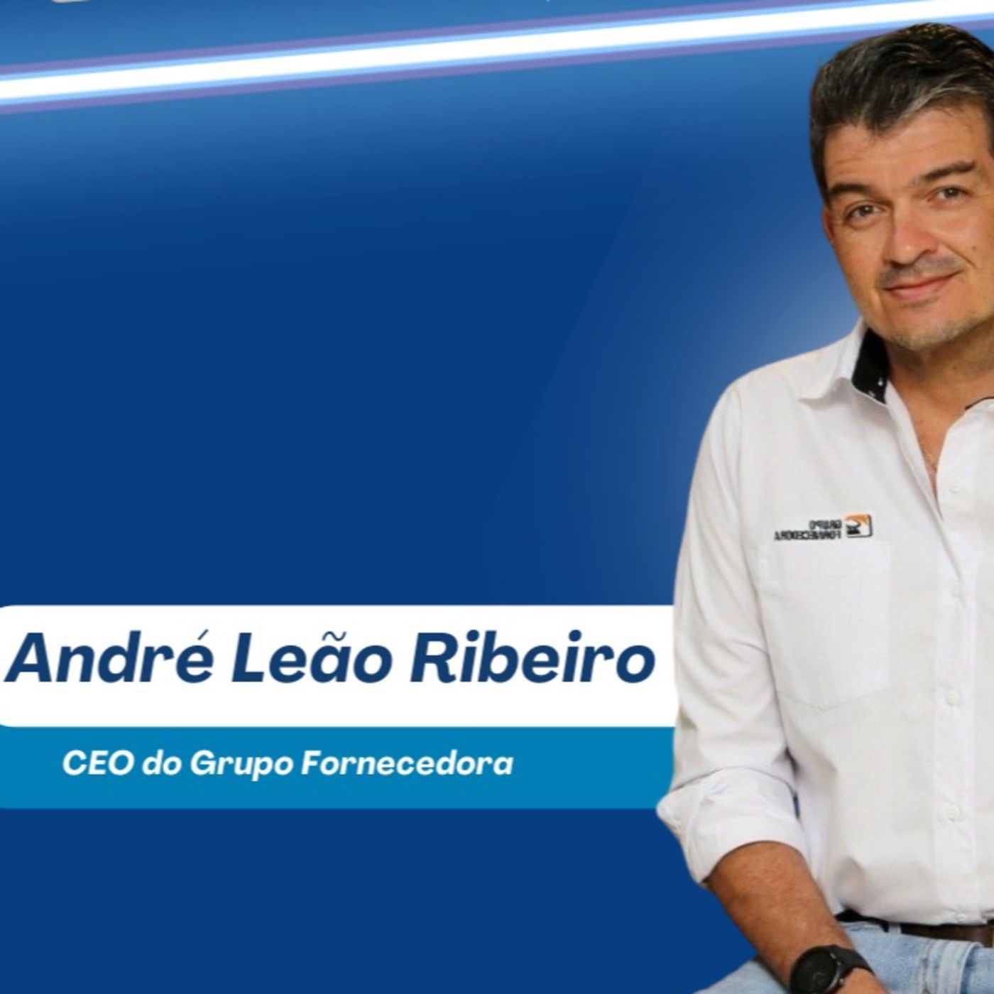 Como o Grupo Fornecedora vai faturar R$ 1 bi com gestão familiar episode artwork