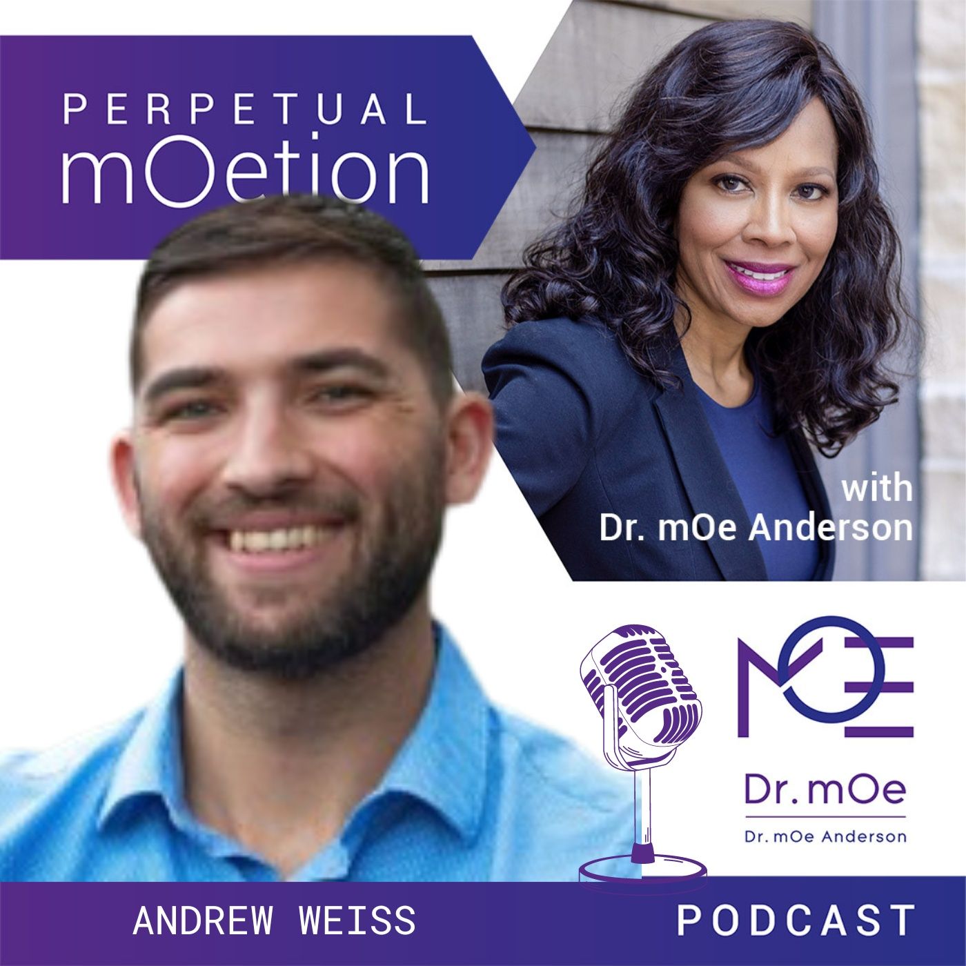 Perpetual mOetion With Dr mOe Anderson