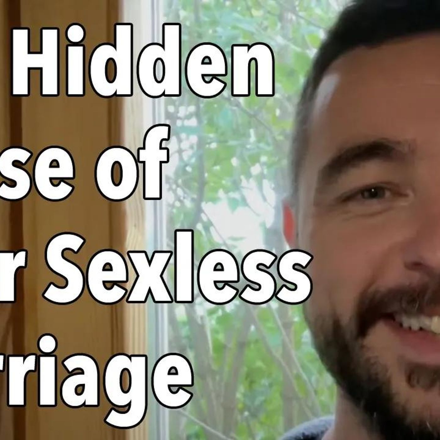 The Hidden Cause of Your Sexless Marriage