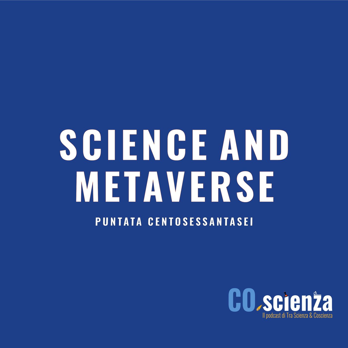 Science and metaverse (Puntata Centosessantasei)