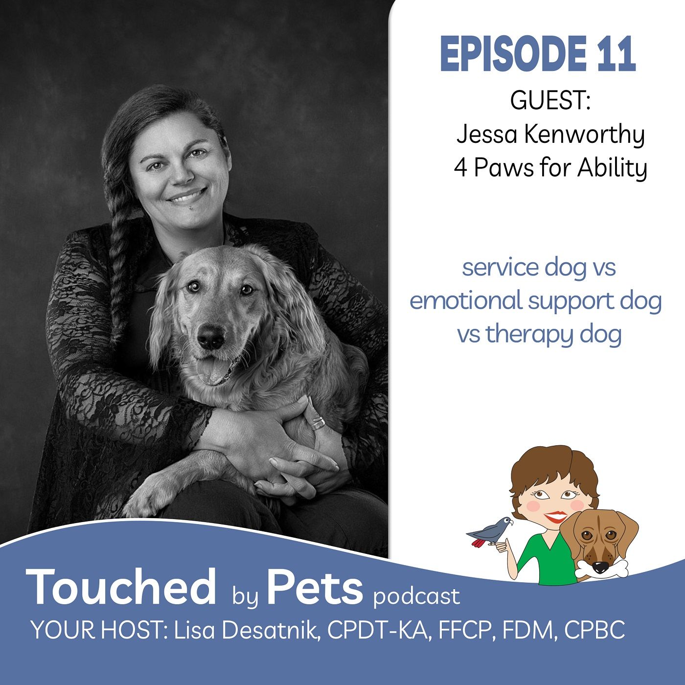 Episode 11:  Service Dog vs Emotional Support Dog vs Certified Therapy Dog