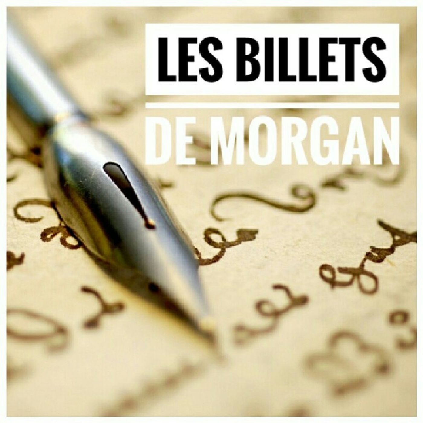 Les Billets de Morgan
