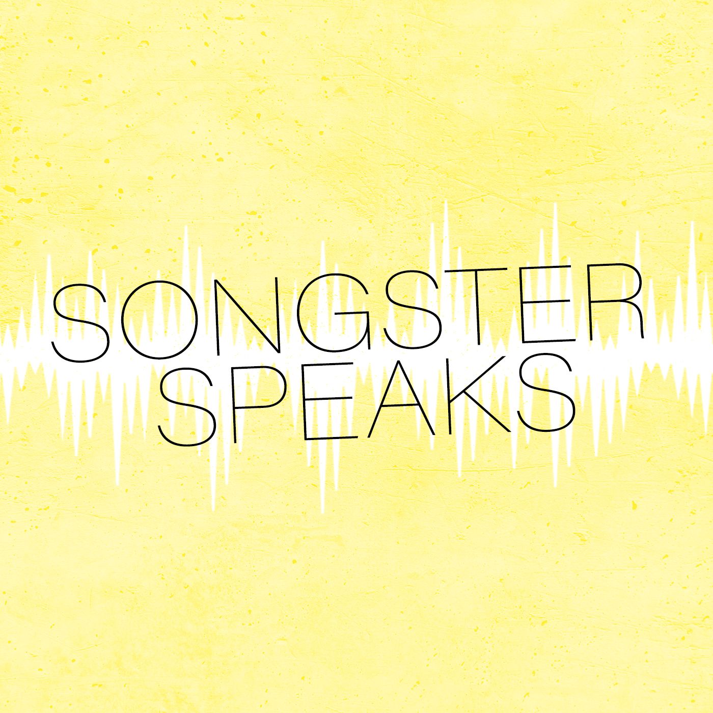 Songster Speaks