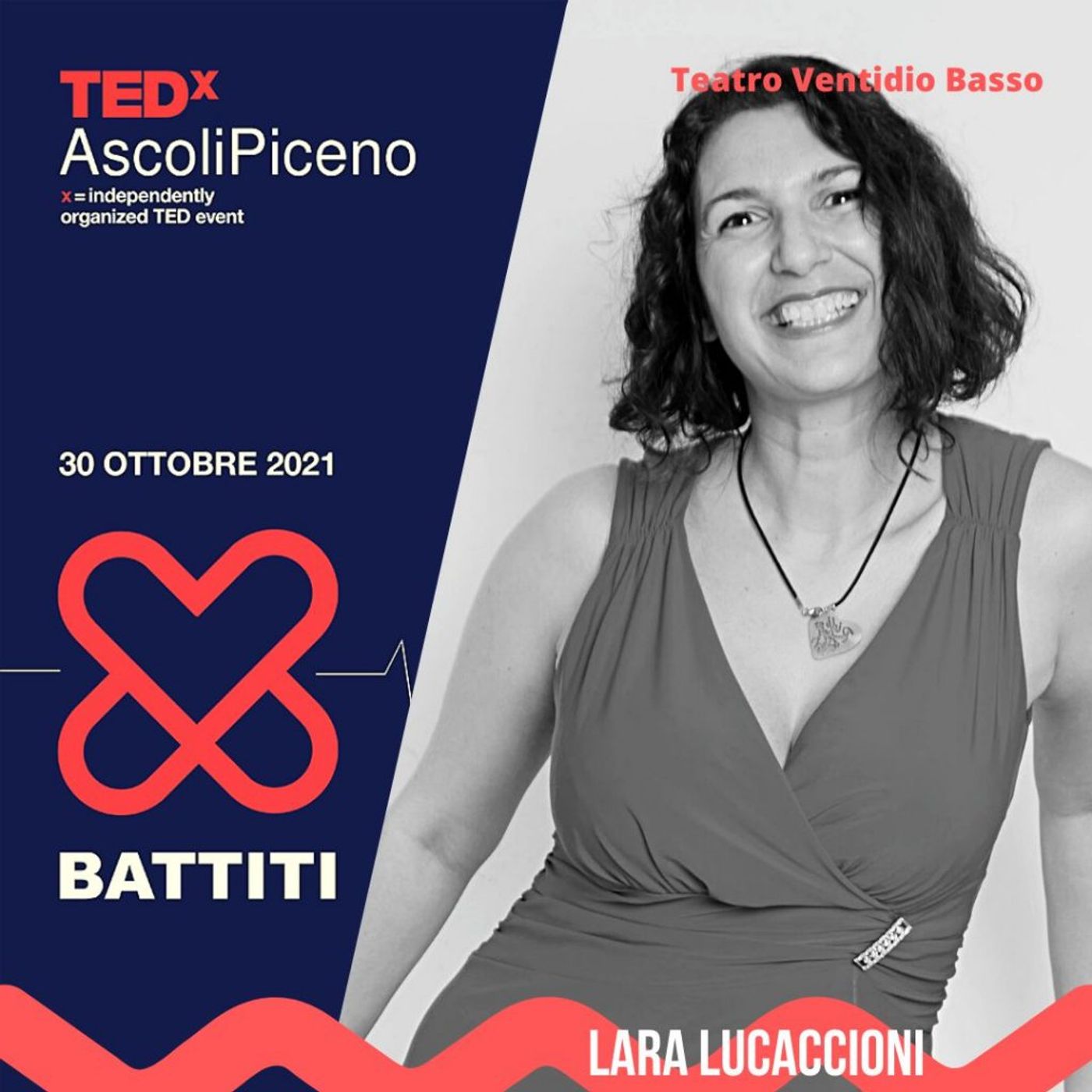 TEDxAscoliPiceno 2021 - BATTITI - Lara Lucaccioni episode artwork