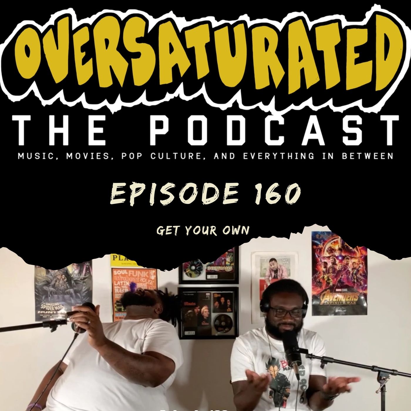 Episode 160 - Get Your Own episode artwork