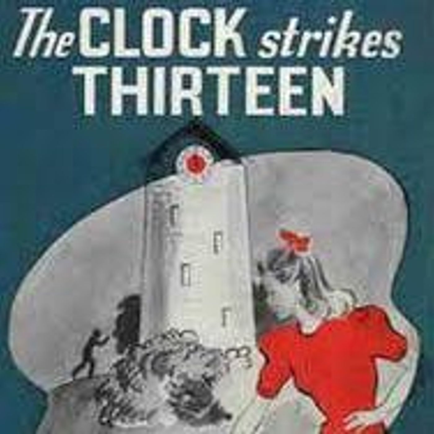 The Clock Strikes Thirteen by Mildred A. Wirt Benson ~ Full Audiobook [mystery]