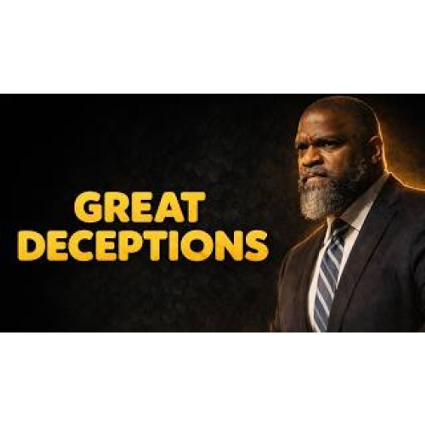 Voddie Baucham - The Great Deceptions Threatening the Church