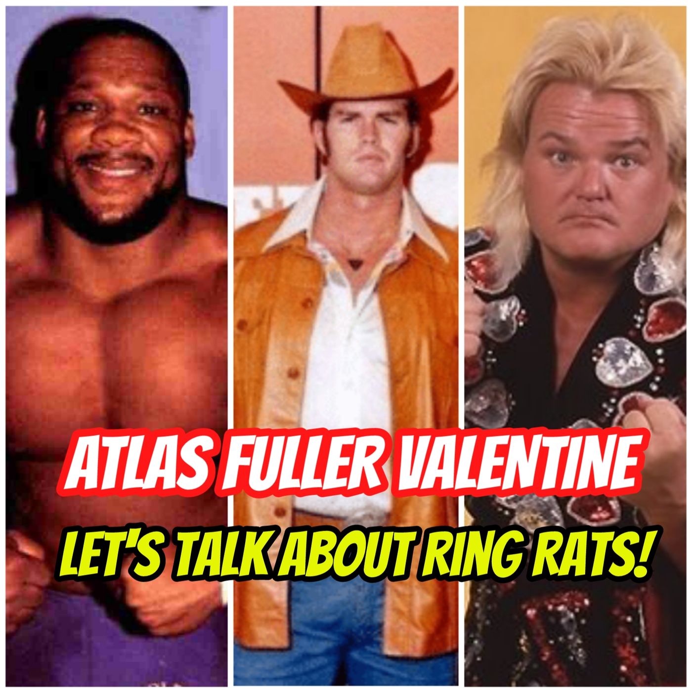 Tony Atlas Ron Fuller Greg Valentine Let's Talk About Ring Rats! episode artwork