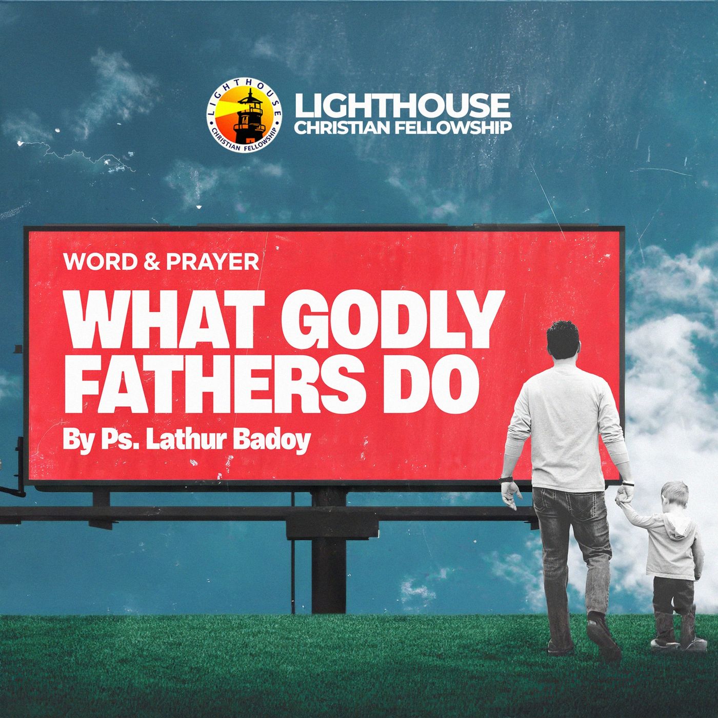 What Godly Fathers Do by Ps Lathur Badoy