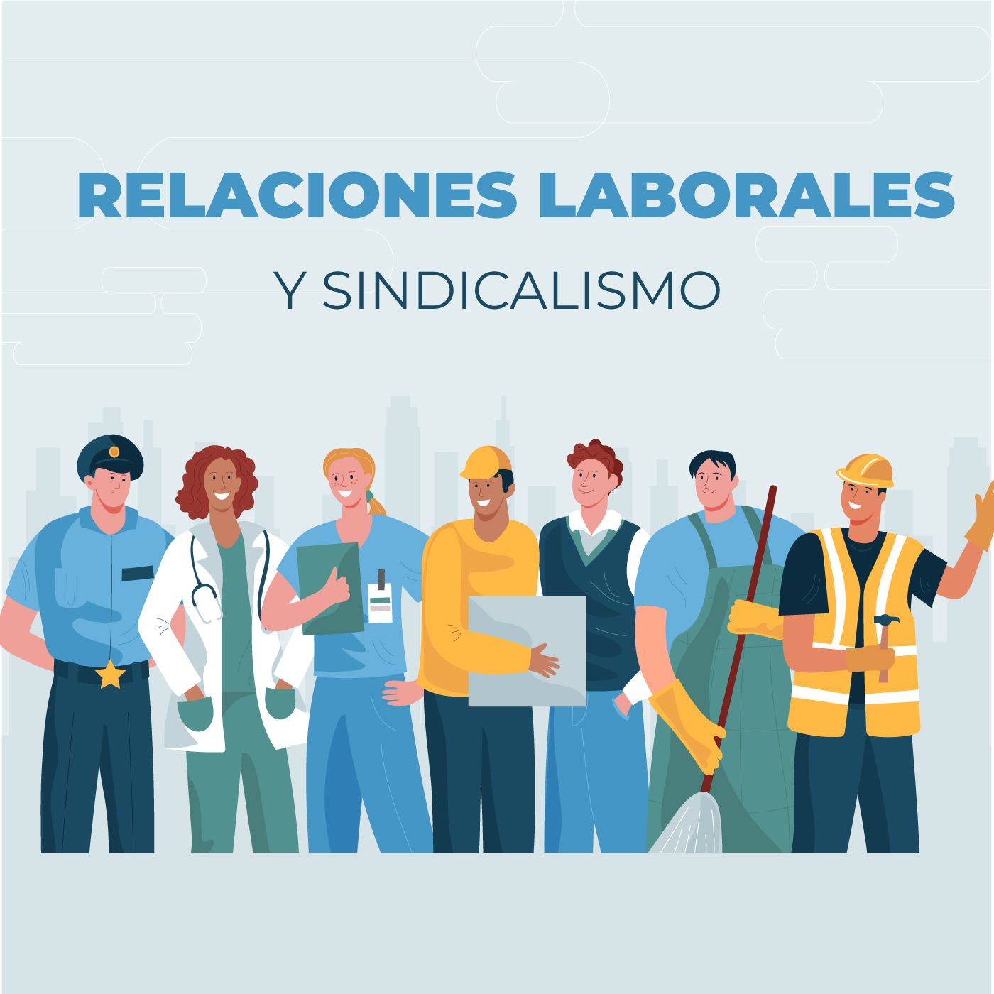 Relaciones Laborales y Sindicalismo