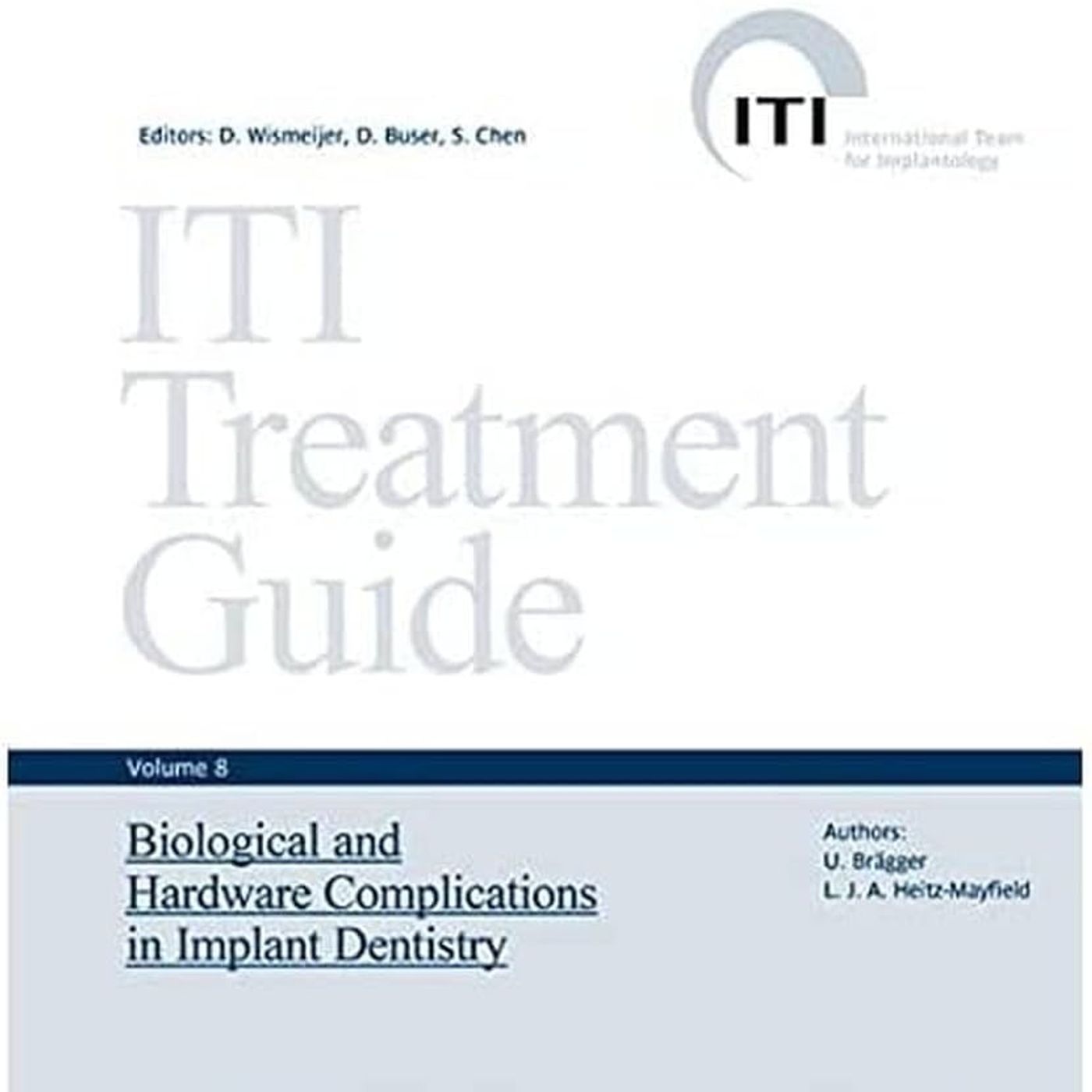 ITI Treatment Guide: Biological and Hardware Complications in Implant Dentistry