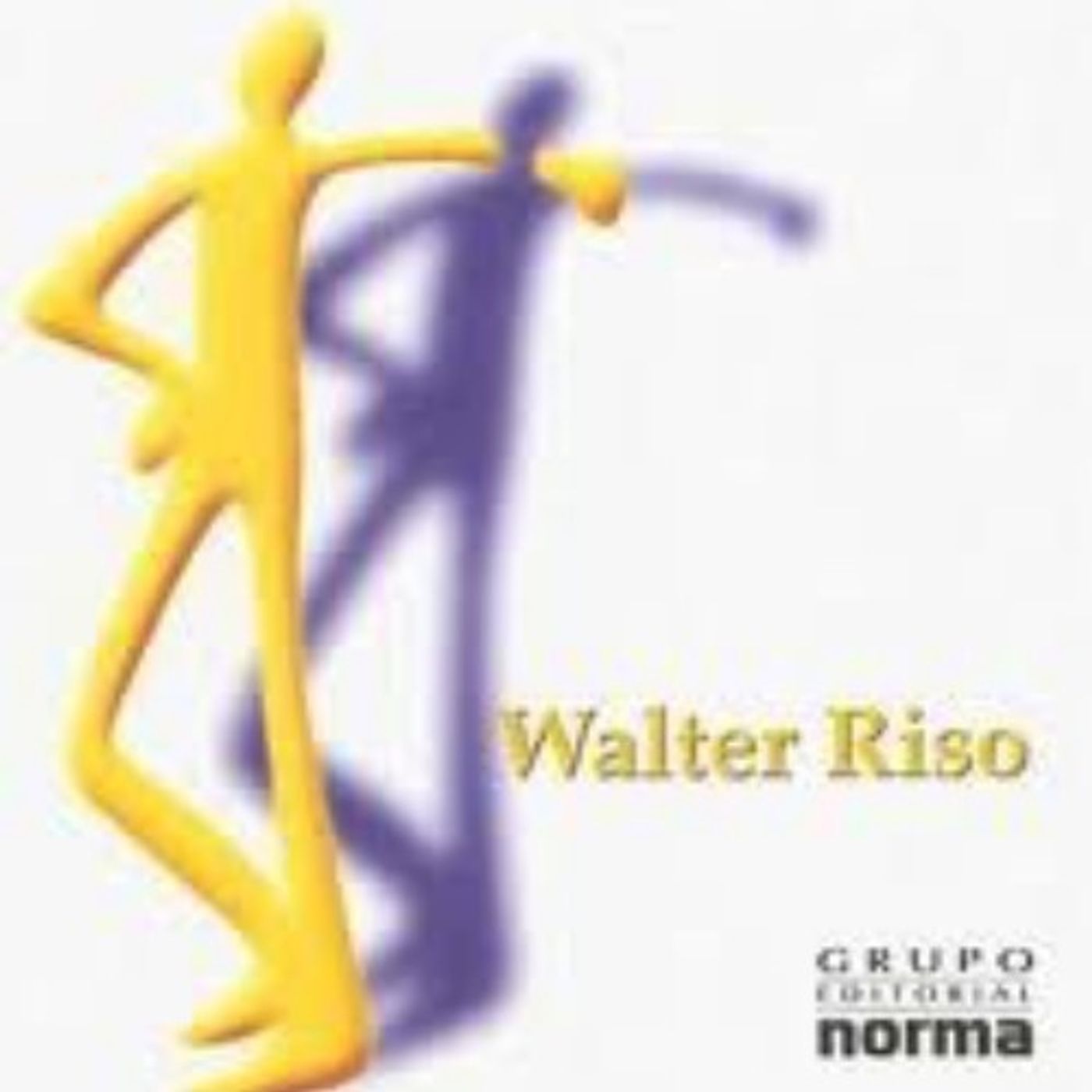 Aprendiendo a quererse a si mismo - Walter Riso