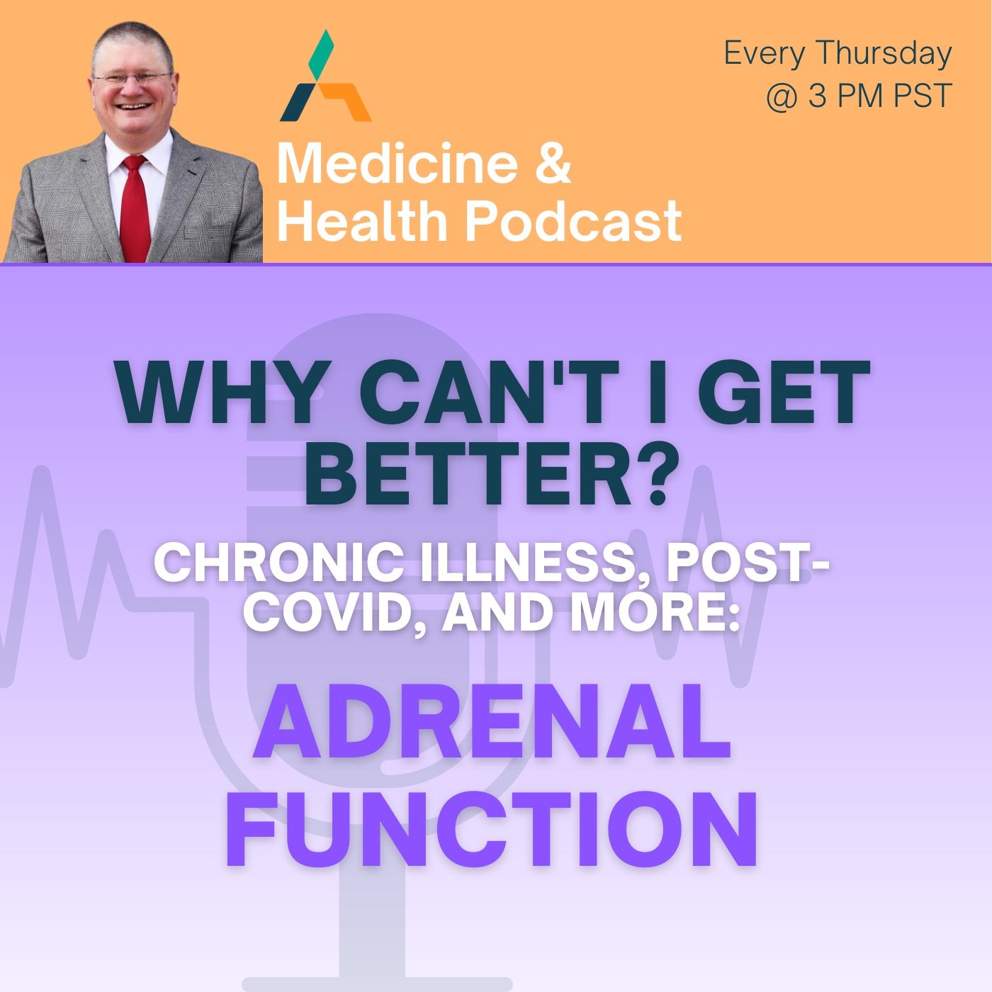 WHY CAN’T I GET BETTER? Chronic Illness, Post-COVID, and More: **ADRENAL FUNCTION episode artwork