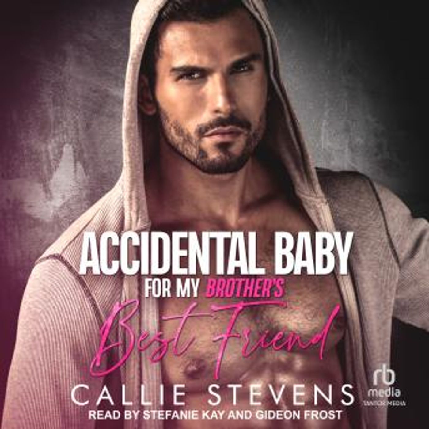 Accidental Baby For My Brother's Best Friend by Callie Stevens episode artwork