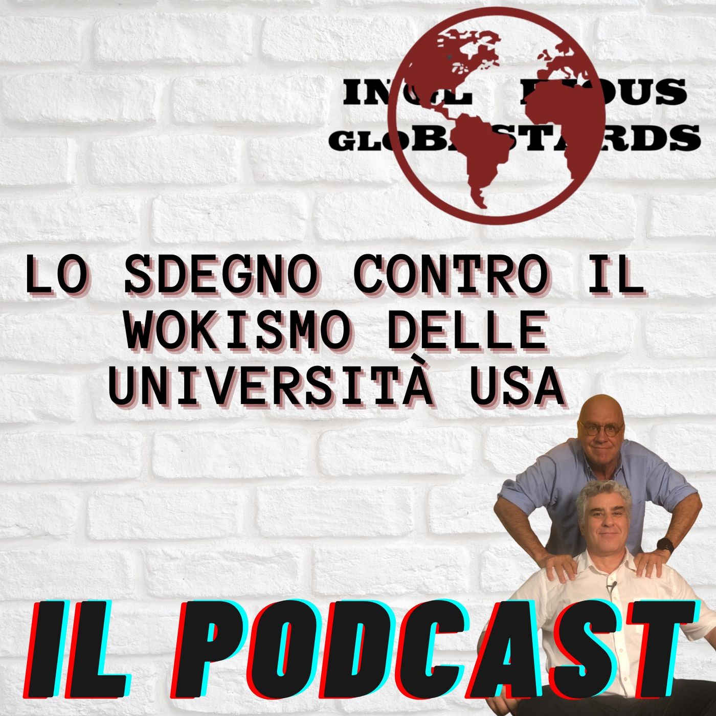 Inglorious Globastards - PODCAST