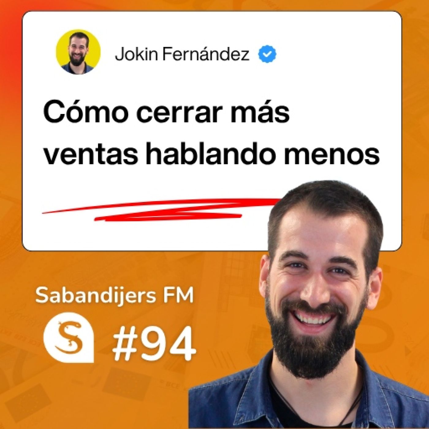 Sabandijers FM 94 Cómo cerrar más ventas hablando menos FT Jokin Fernández episode artwork