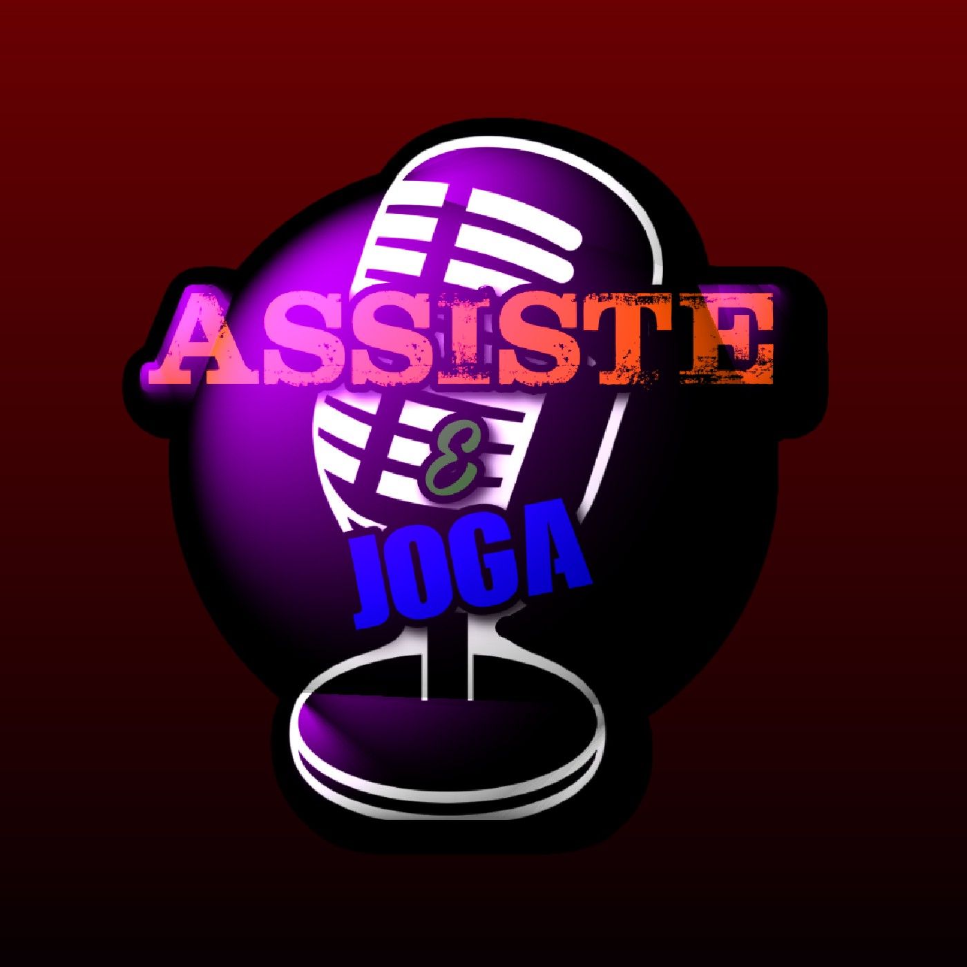Assiste E Joga: Podcast