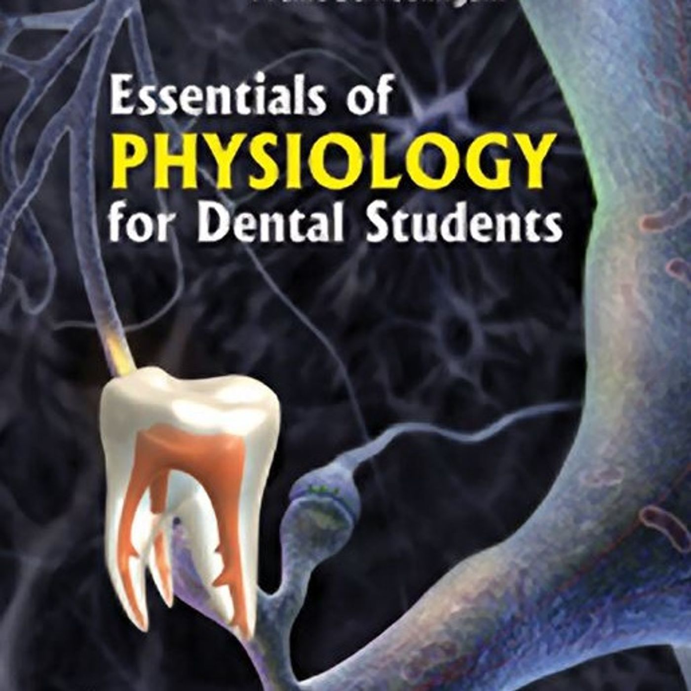 Essentials of Physiology for Dental Students