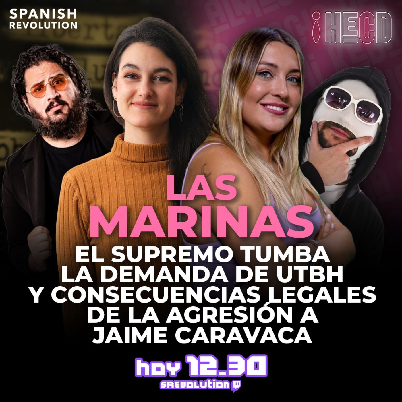 HECD! 427 Marina Lobo - La demanda de UTBH y las consecuencias legales de la agresión a Jaime Caravaca con Marina Olmo