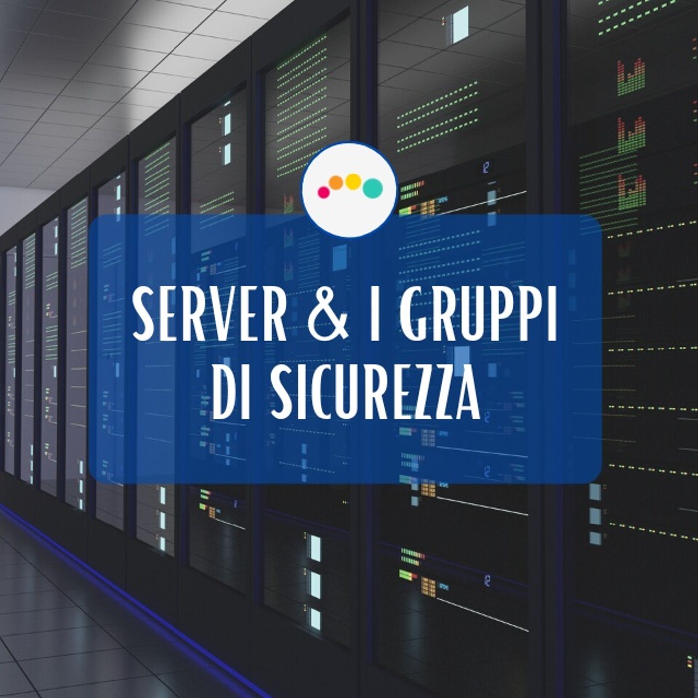 SICUREZZA e INFORMATICA in PILLOLE (max durata 10 min) ... --> Da Inesperto a Consapevole