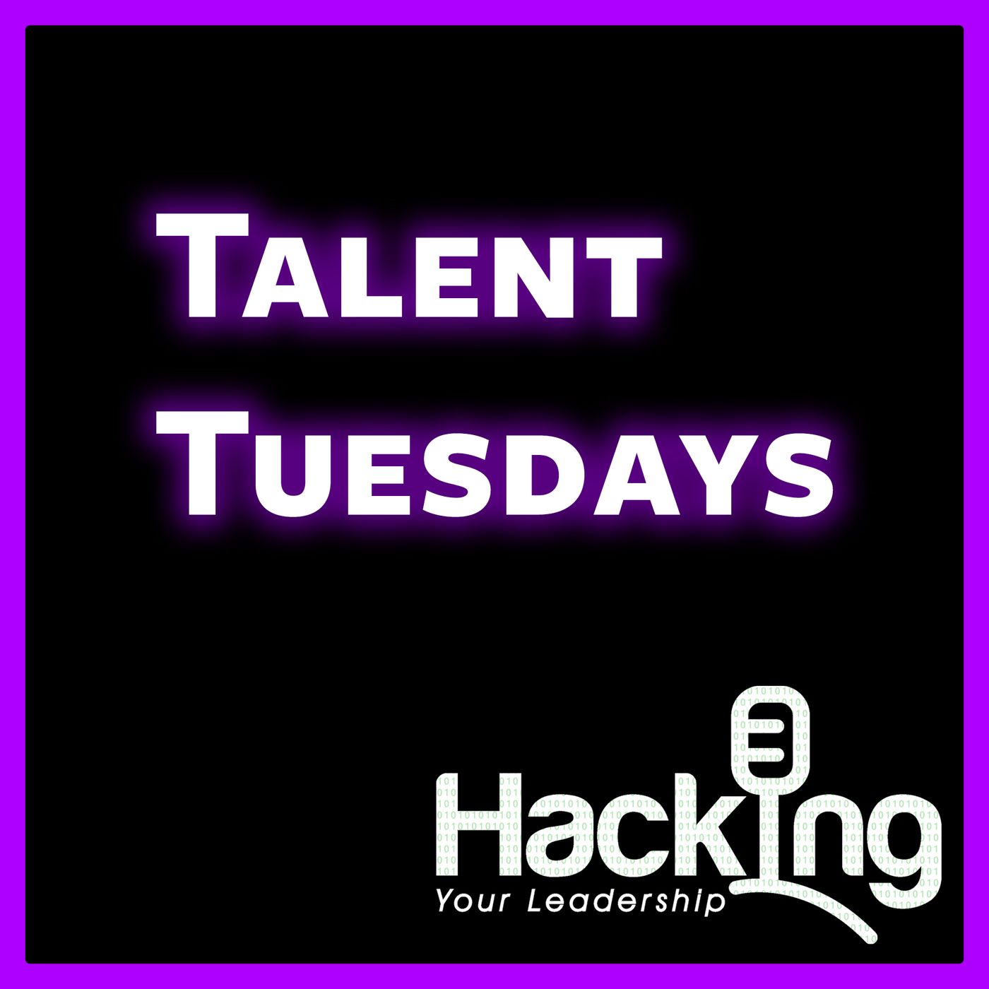 Talent Tuesday: The most important job you'll ever have as a leader.