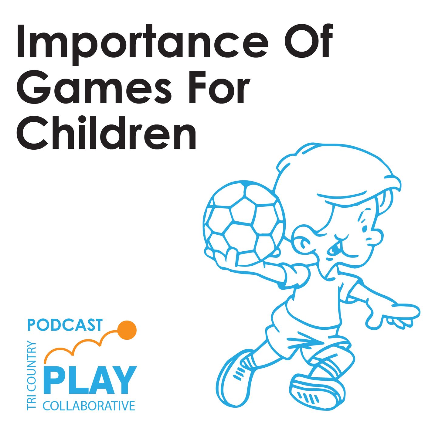 TRI COUNTY PLAY COLLABORATIVE PODCAST