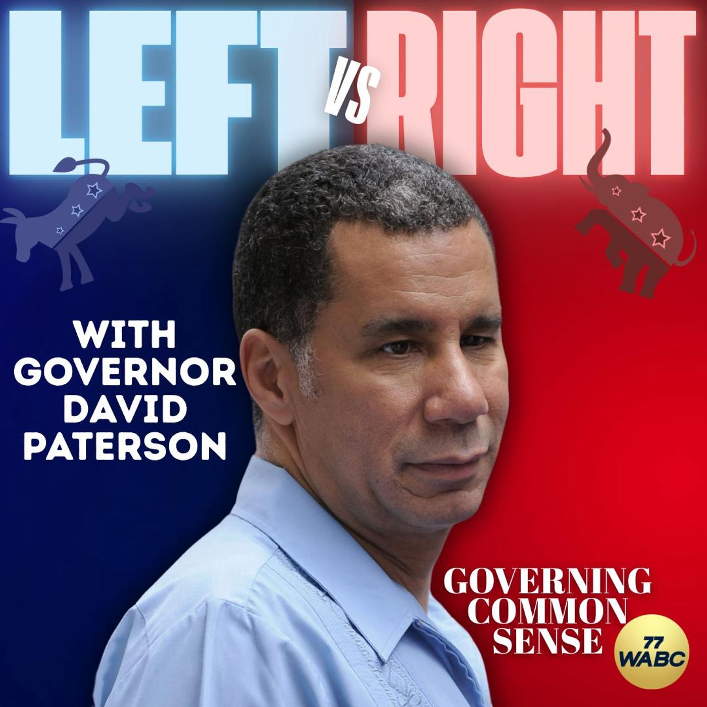 The Left Versus The Right with Governor David Paterson podcast artwork