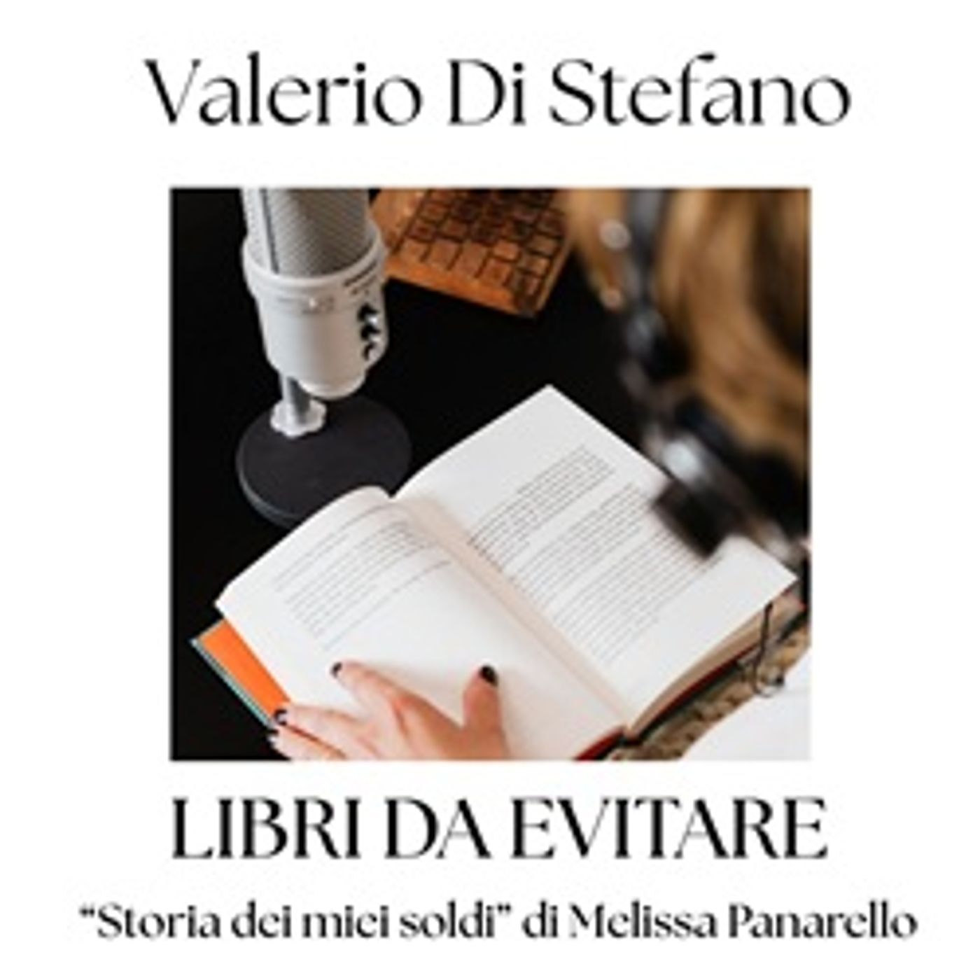 Libri da evitare, Storia dei miei soldi di Melissa Panarello episode artwork